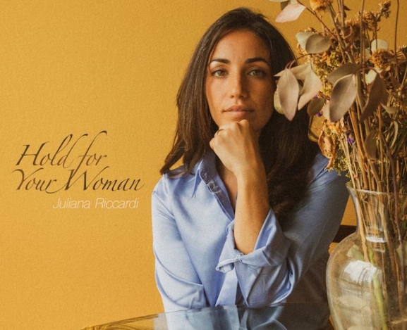 Juliana Riccardi Releases New Single“Hold For Your Woman”