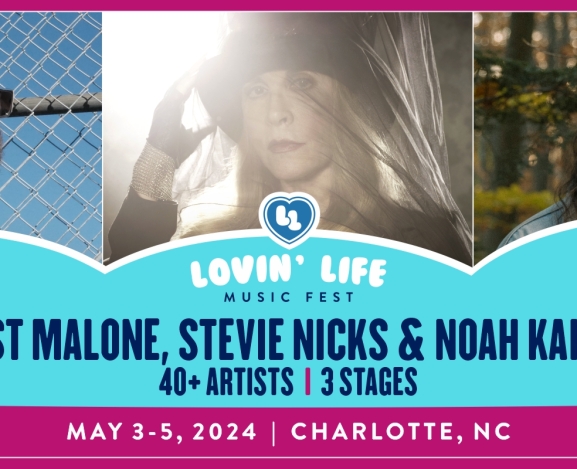Lovin’ Life Music Festival To Arrive In Charlotte This May