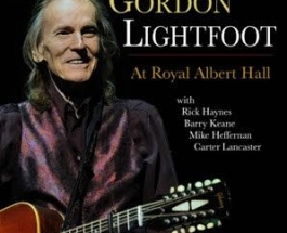 GORDON LIGHTFOOT – AT ROYAL ALBERT HALL REVERED SONGWRITER’S FINAL ALBUM TO BE RELEASED JULY 14, 2023